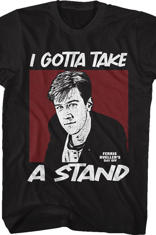 Take A Stand Ferris Bueller's Day Off T-Shirtmain product image