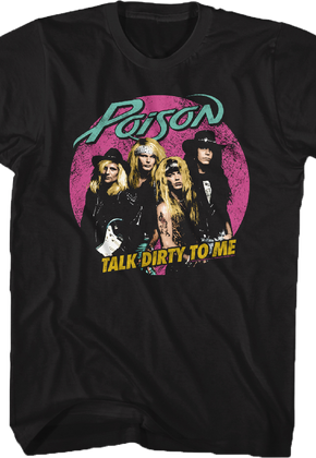 Talk Dirty Poison T-Shirt