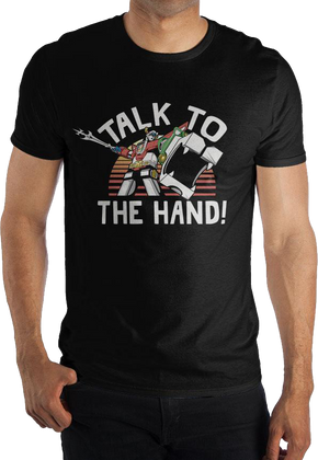 Talk To The Hand Voltron T-Shirt