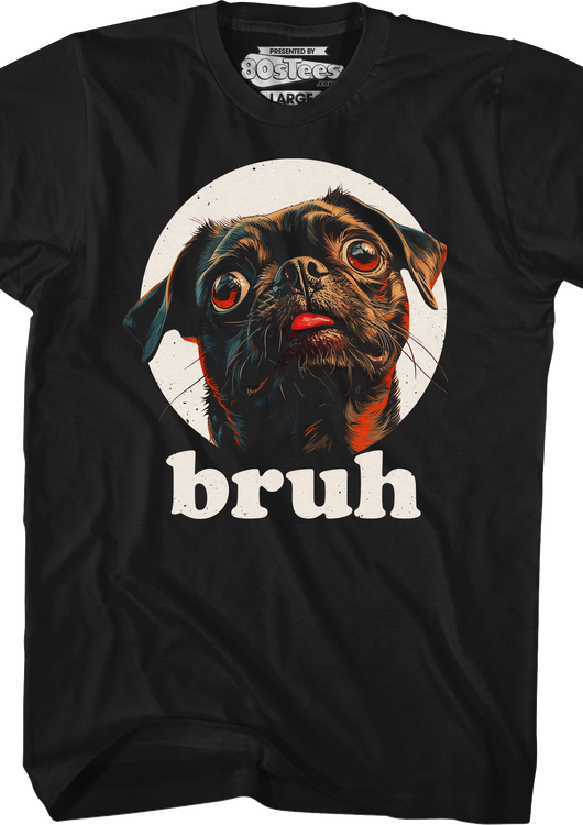 Bruh Pug T-Shirt - main product image