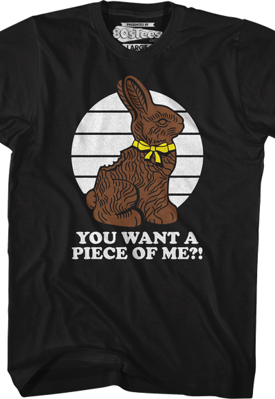 You Want A Piece Of Me T-Shirt