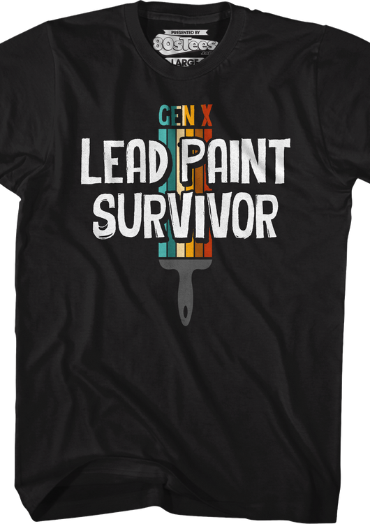 Gen X Lead Paint Survivor T-Shirt - main product image