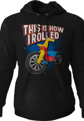 This Is How I Rolled Hoodie