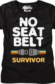 Womens No Seat Belt Survivor Shirt