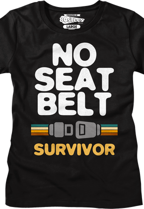 Womens No Seat Belt Survivor Shirt