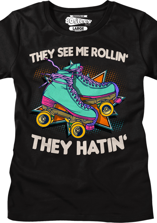 Womens They See Me Rollin' Shirt - main product image