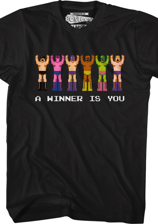 A Winner Is You Pro Wrestling T-Shirt - main product image