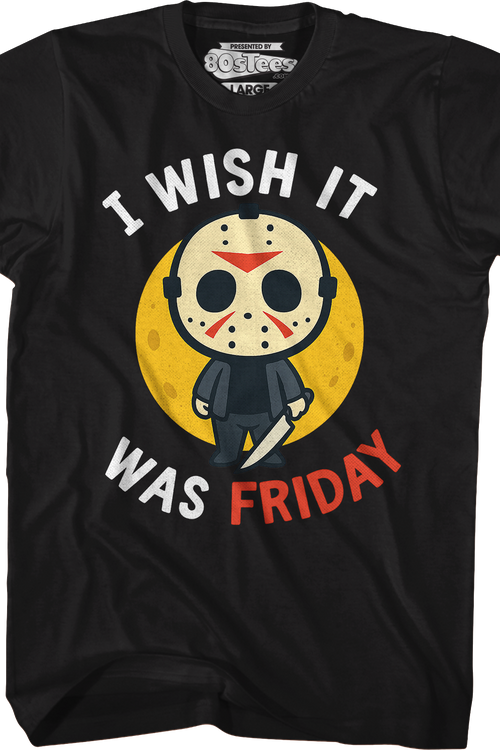 I Wish It Was Friday T-Shirtmain product image