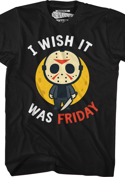 I Wish It Was Friday T-Shirt - main product image