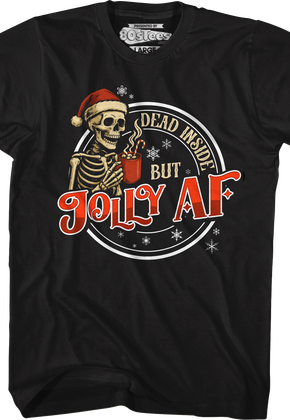 Dead Inside But Jolly AF T-Shirt