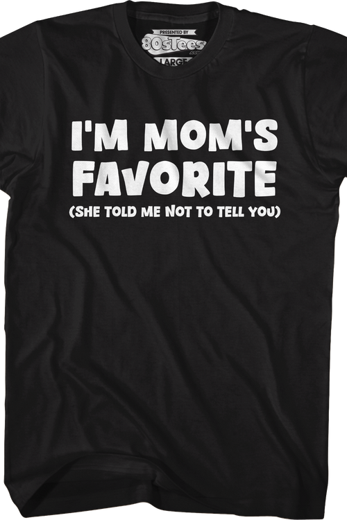 I'm Mom's Favorite T-Shirtmain product image
