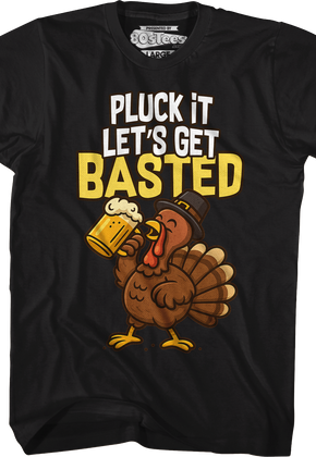 Pluck It Let's Get Basted T-Shirt