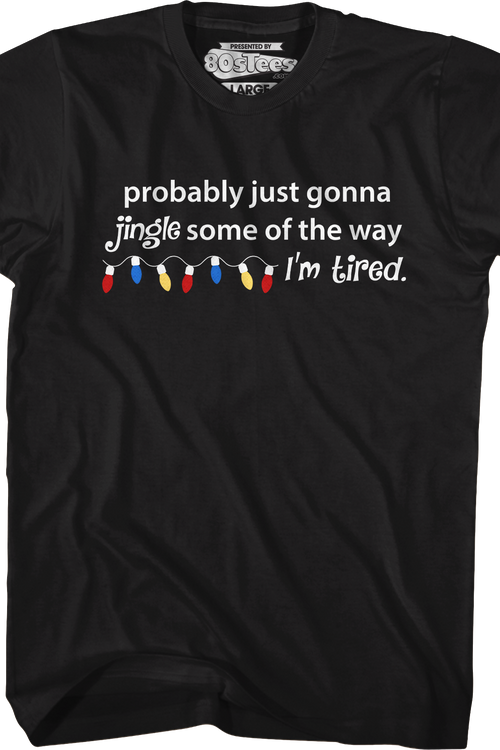 Probably Just Gonna Jingle Some Of The Way T-Shirtmain product image