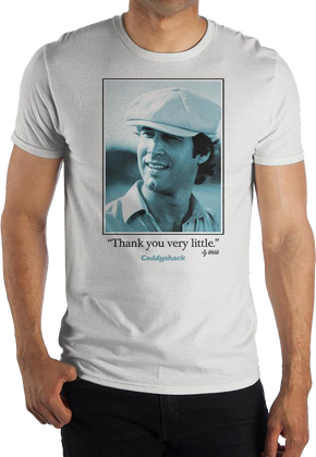 Thank You Very Little Caddyshack T-Shirt
