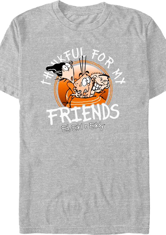 Thankful For My Friends Ed Edd n Eddy T-Shirt - main product image