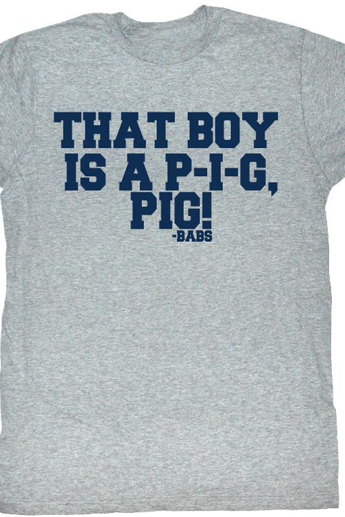 That Boy Is A Pig Animal House T-Shirtmain product image