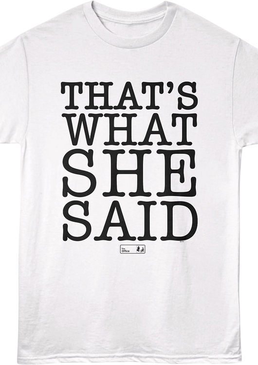 That's What She Said Text The Office T-Shirt - main product image