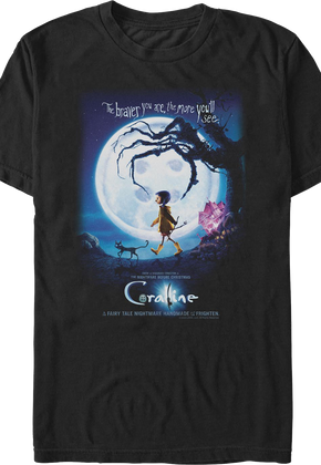 The Braver You Are Poster Coraline T-Shirt