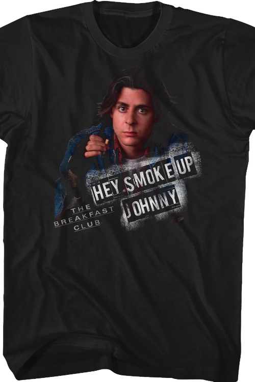 The Breakfast Club Smoke Up Johnny Shirtmain product image