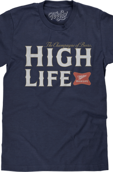 The Champagne Of Beers Miller High Life T-Shirt