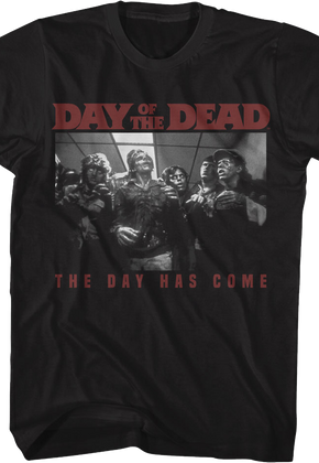 The Day Has Come Day Of The Dead T-Shirt