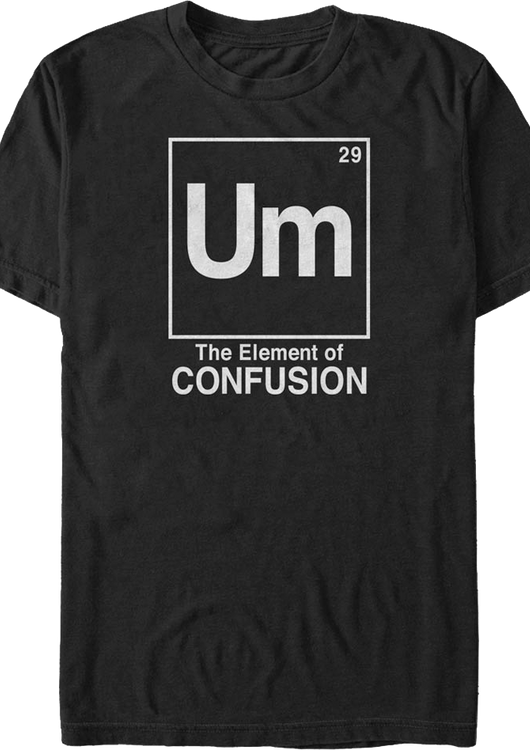 The Element of Confusion T-Shirt - main product image