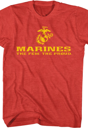 The Few The Proud Marine Corps T-Shirt