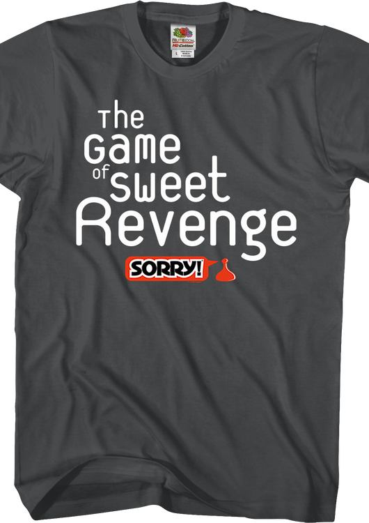 The Game of Sweet Revenge Sorry T-Shirt - main product image