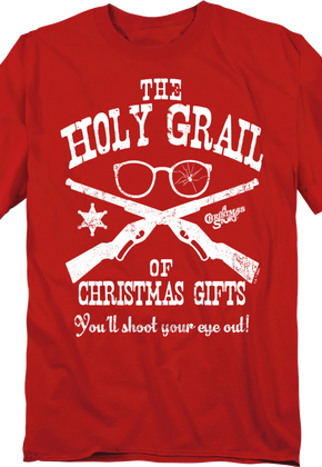 The Holy Grail Of Christmas Gifts Christmas Story T-Shirt
