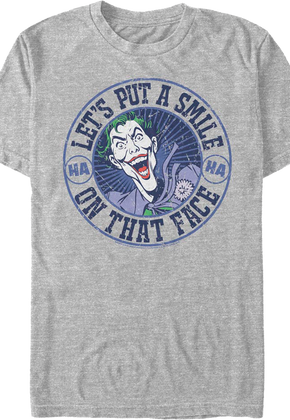 The Joker Let's Put A Smile On That Face DC Comics T-Shirt