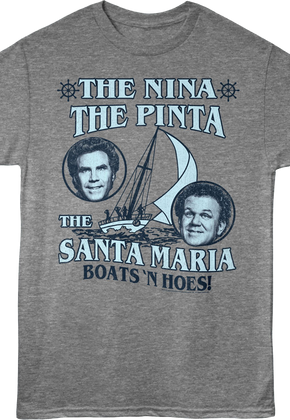 The Nina The Pinta The Santa Maria Step Brothers T-Shirt