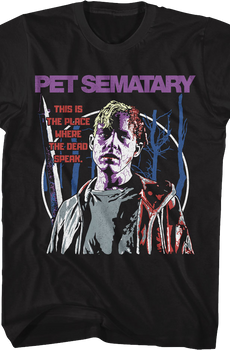 The Place Where The Dead Speak Pet Sematary T-Shirt