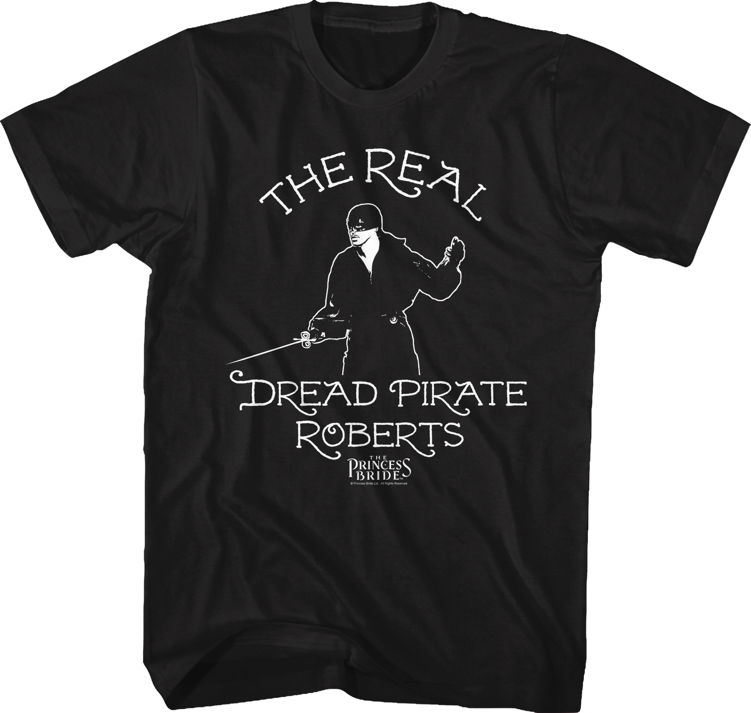 The Real Dread Pirate Roberts Princess Bride T-Shirt
