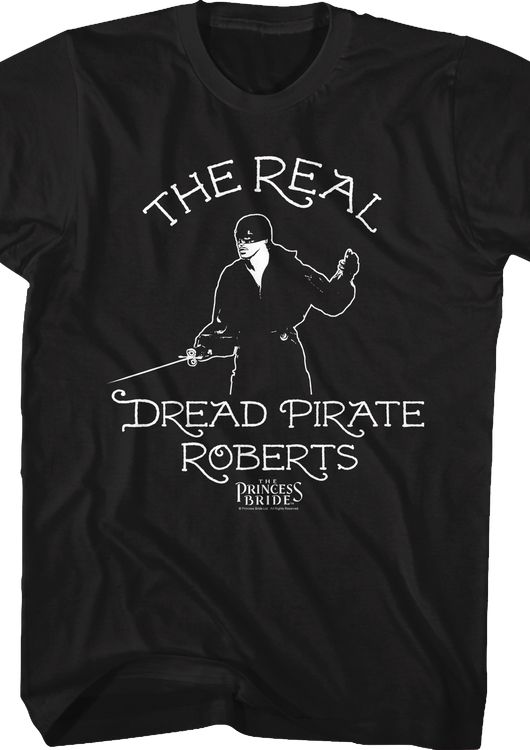 The Real Dread Pirate Roberts Princess Bride T-Shirt - main product image