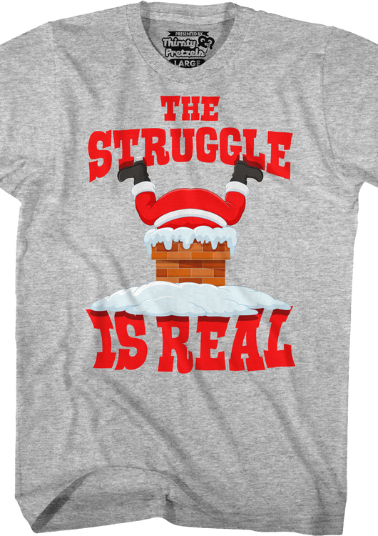 The Struggle Is Real Santa Claus T-Shirt - main product image