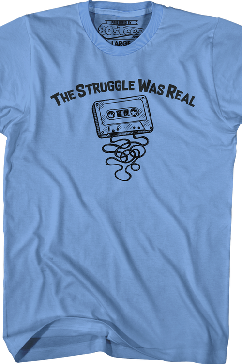 The Struggle Was Real T-Shirtmain product image