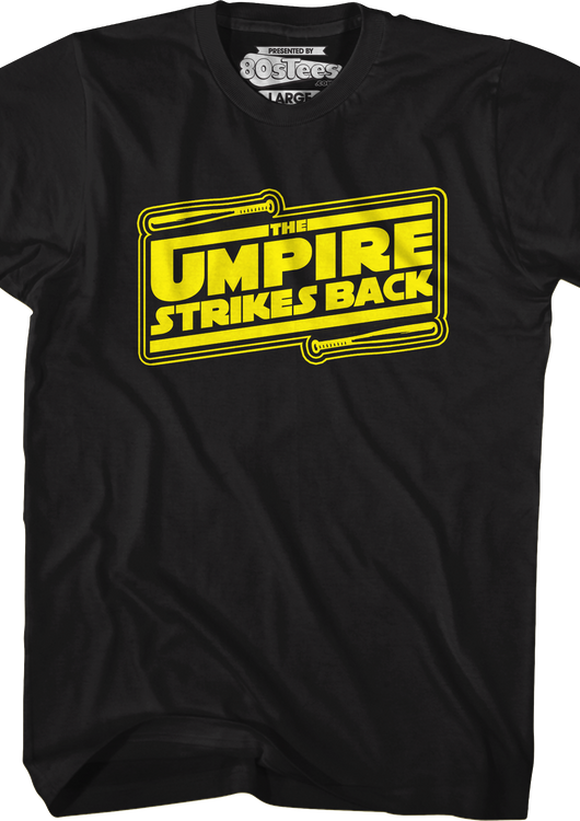 The Umpire Strikes Back T-Shirt - main product image