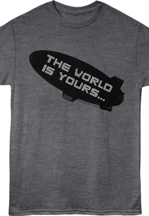 The World Is Yours Blimp Scarface T-Shirt