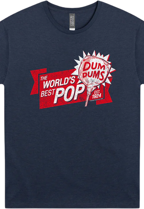 The World's Best Pop Dum-Dums T-Shirt
