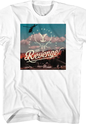 There's A Price To Pay For Revenge Yellowstone T-Shirt