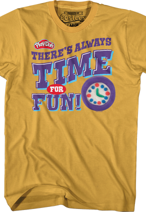 There's Always Time For Fun Play-Doh T-Shirt