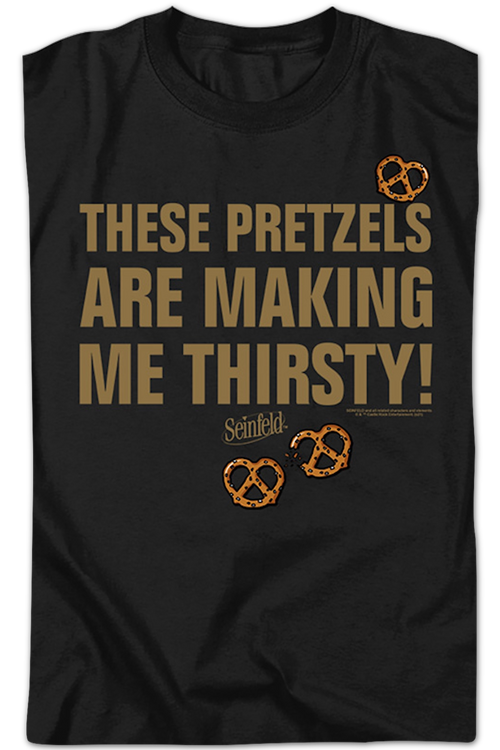 These Pretzels Are Making Me Thirsty Seinfeld T-Shirtmain product image