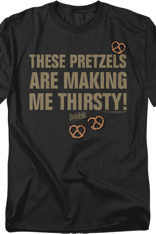 These Pretzels Are Making Me Thirsty Seinfeld T-Shirtmain product image