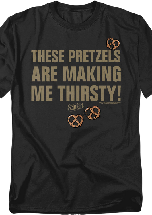 These Pretzels Are Making Me Thirsty Seinfeld T-Shirt - main product image
