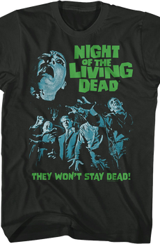 They Won't Stay Dead Night Of The Living Dead T-Shirt