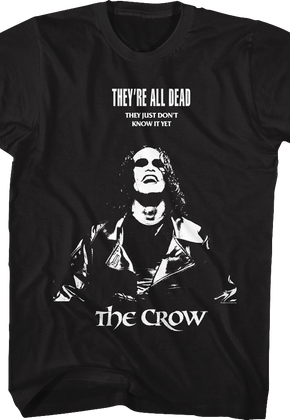 They're All Dead The Crow T-Shirt
