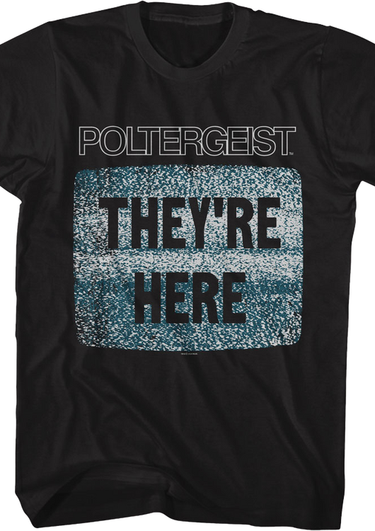 They're Here Poltergeist T-Shirt - main product image