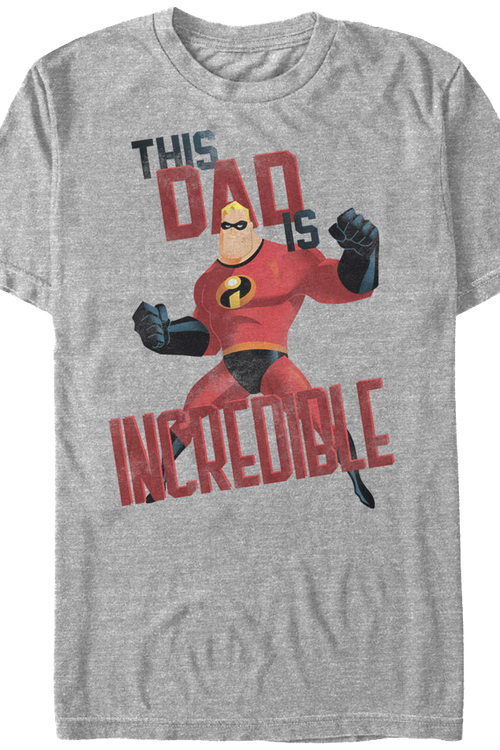 This Dad Is Incredible T-Shirt - main product image