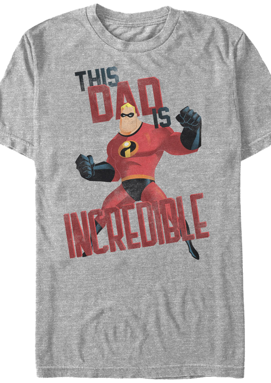 This Dad Is Incredible T-Shirt - main product image