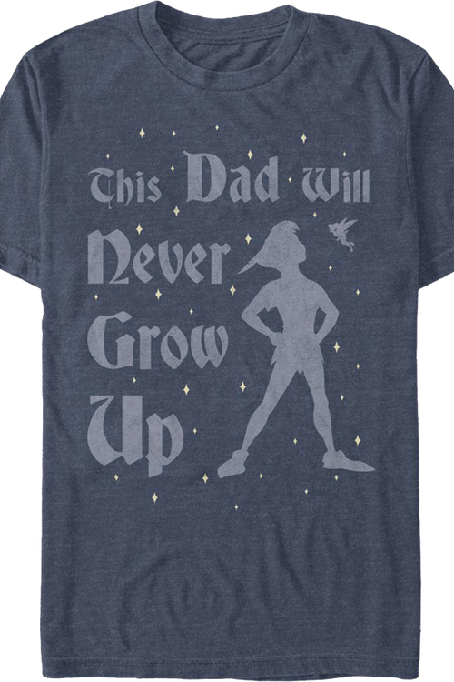 This Dad Will Never Grow Up Peter Pan Disney T-Shirtmain product image